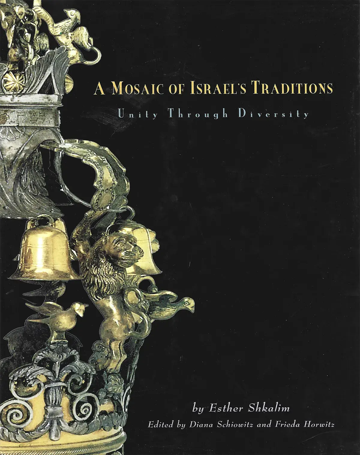 A Mosaic of Israel's Traditions: Unity Through Diversity